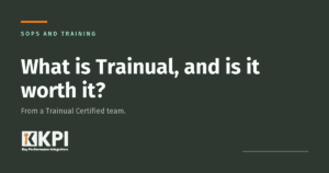 KPI article: What Is Trainual? How We Use It for Process Documentation and Training